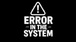 Error In The System