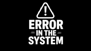 Error In The System