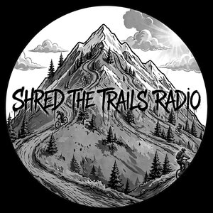 shredthetrailsradio