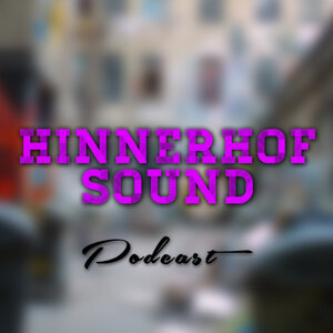 Hinnerhofsound Podcast