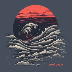 Swell Elegy